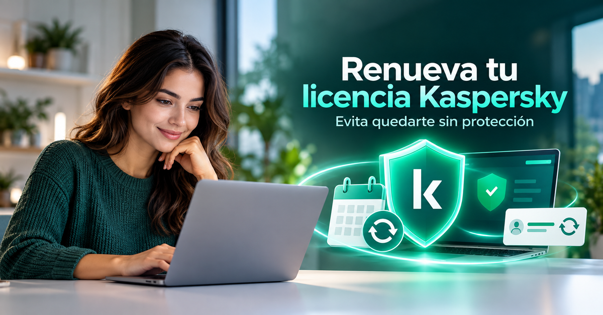 ¿Cuándo renovar tu licencia Kaspersky y qué debes tener en cuenta?